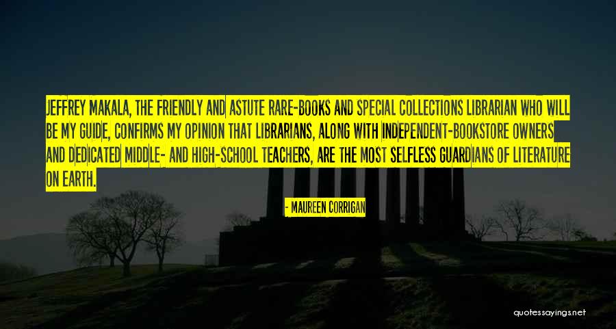 Literature Teachers Quotes By Maureen Corrigan