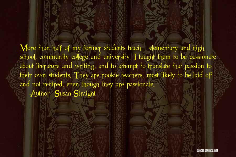 Literature Teachers Quotes By Susan Straight