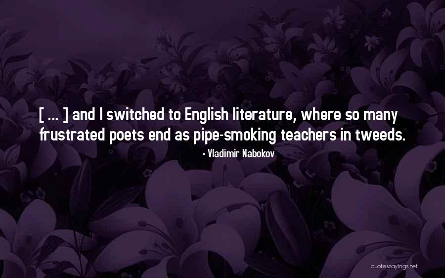 Literature Teachers Quotes By Vladimir Nabokov Literature Teachers Quotes By Vladimir Nabokov