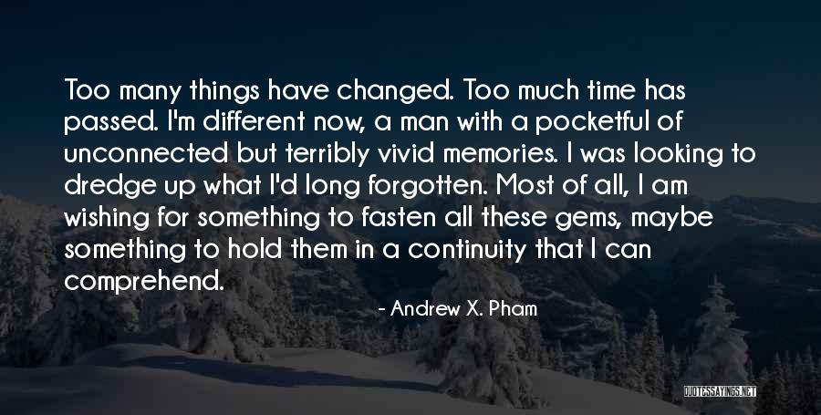 Literature That Changed Quotes By Andrew X. Pham Literature That Changed Quotes By Andrew X. Pham