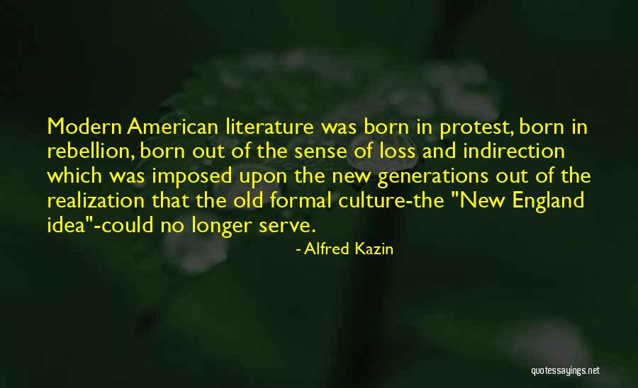 Literature The American Quotes By Alfred Kazin Literature The American Quotes By Alfred Kazin