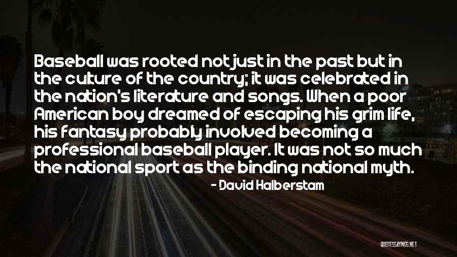Literature The American Quotes By David Halberstam Literature The American Quotes By David Halberstam