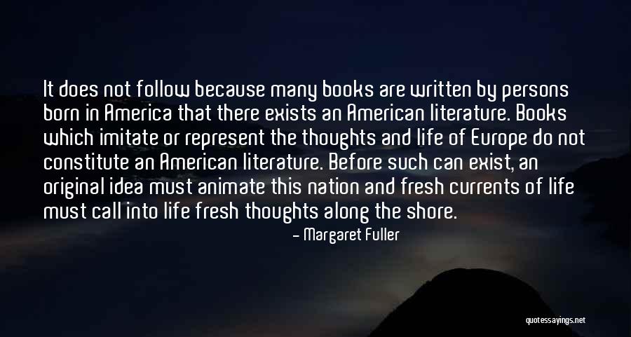 Literature The American Quotes By Margaret Fuller Literature The American Quotes By Margaret Fuller