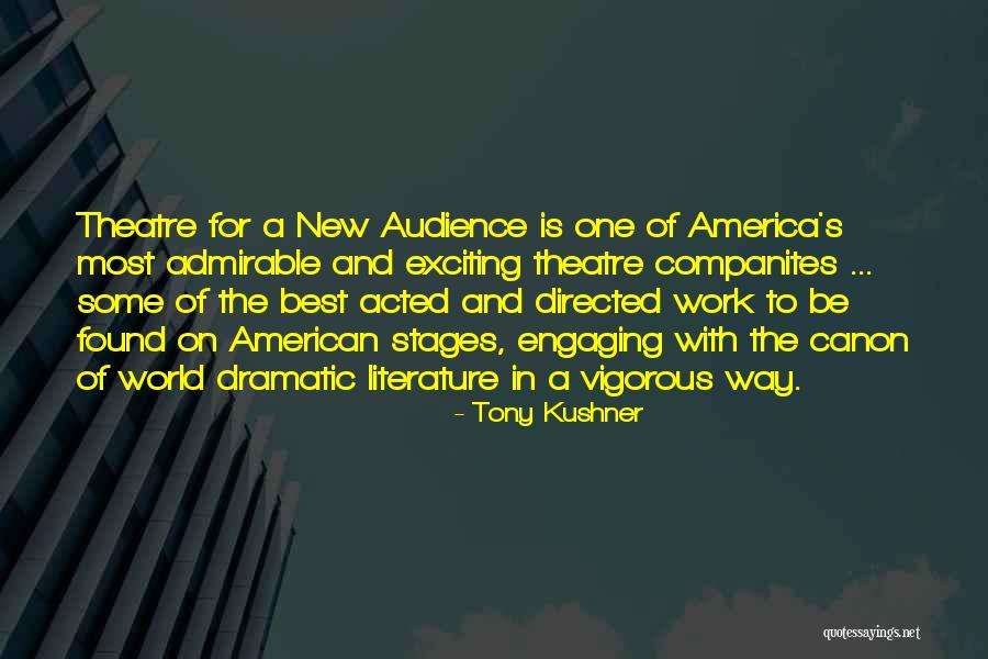 Literature The American Quotes By Tony Kushner Literature The American Quotes By Tony Kushner