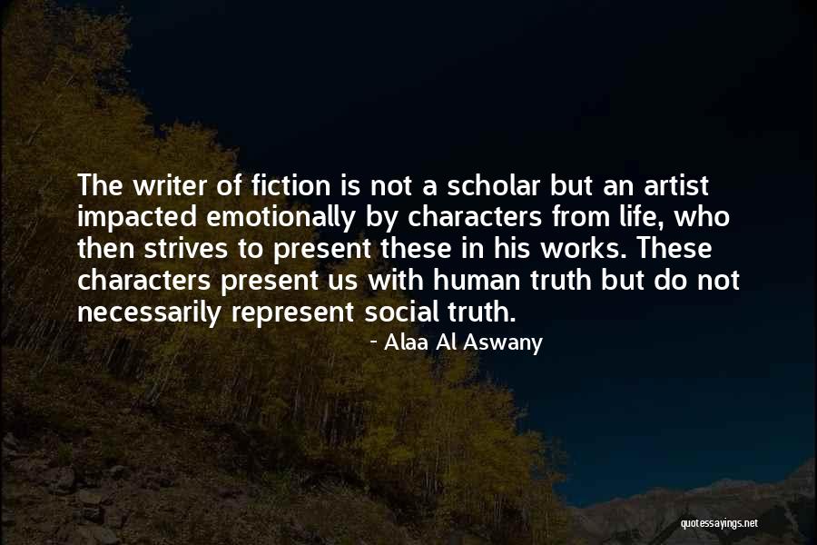 Literature The Human Quotes By Alaa Al Aswany Literature The Human Quotes By Alaa Al Aswany