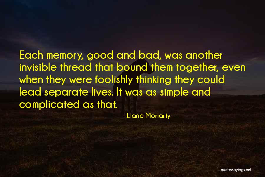 Literature Theories Quotes By Liane Moriarty Literature Theories Quotes By Liane Moriarty