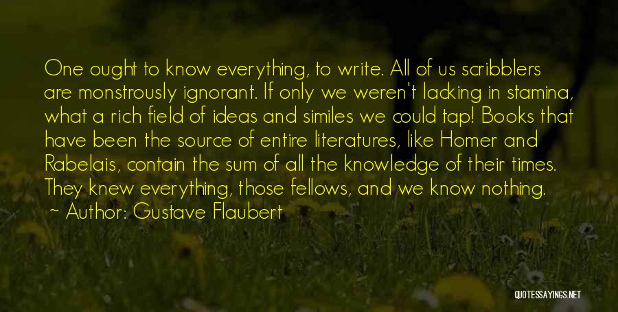 Literatures Best Quotes By Gustave Flaubert