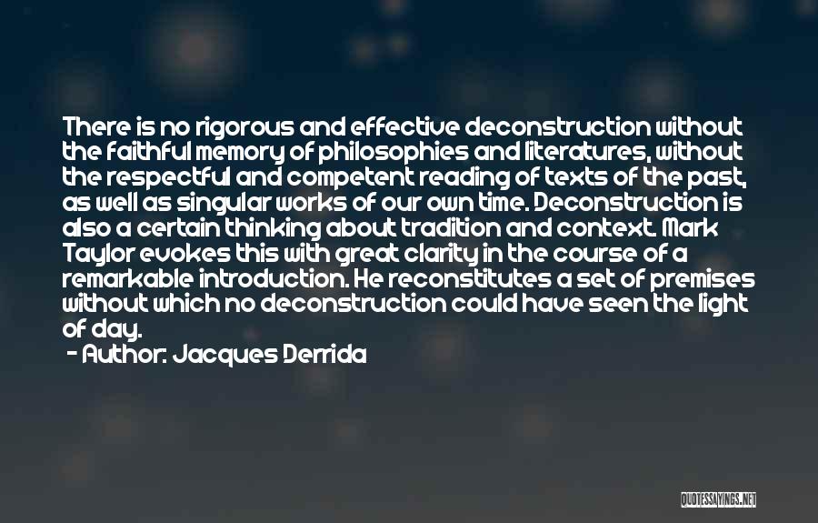 Literatures Best Quotes By Jacques Derrida
