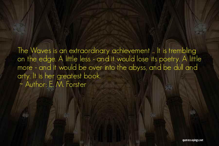 Literature's Greatest Quotes By E. M. Forster