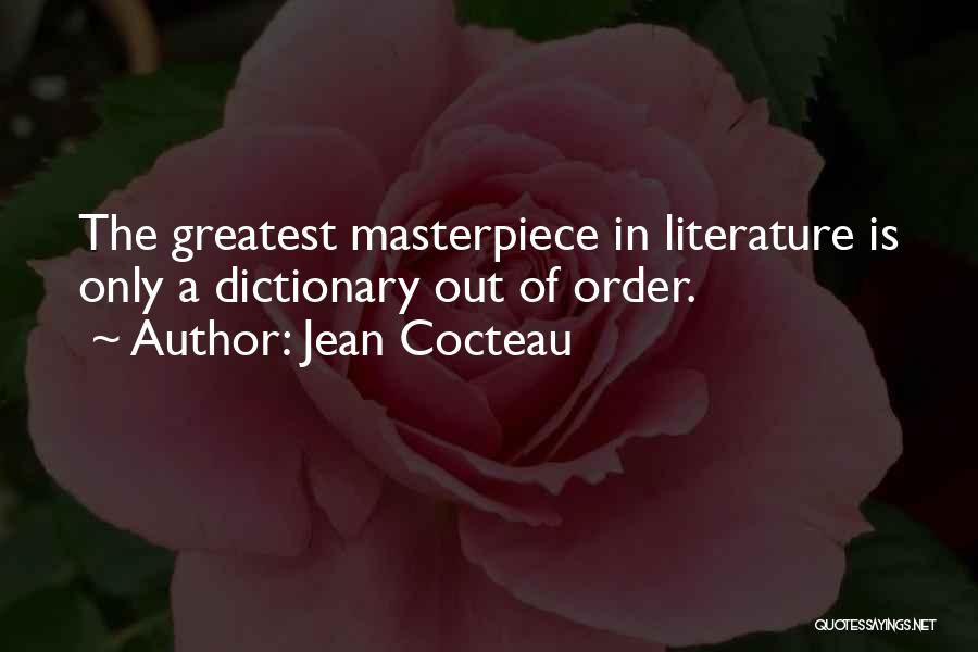 Literature's Greatest Quotes By Jean Cocteau