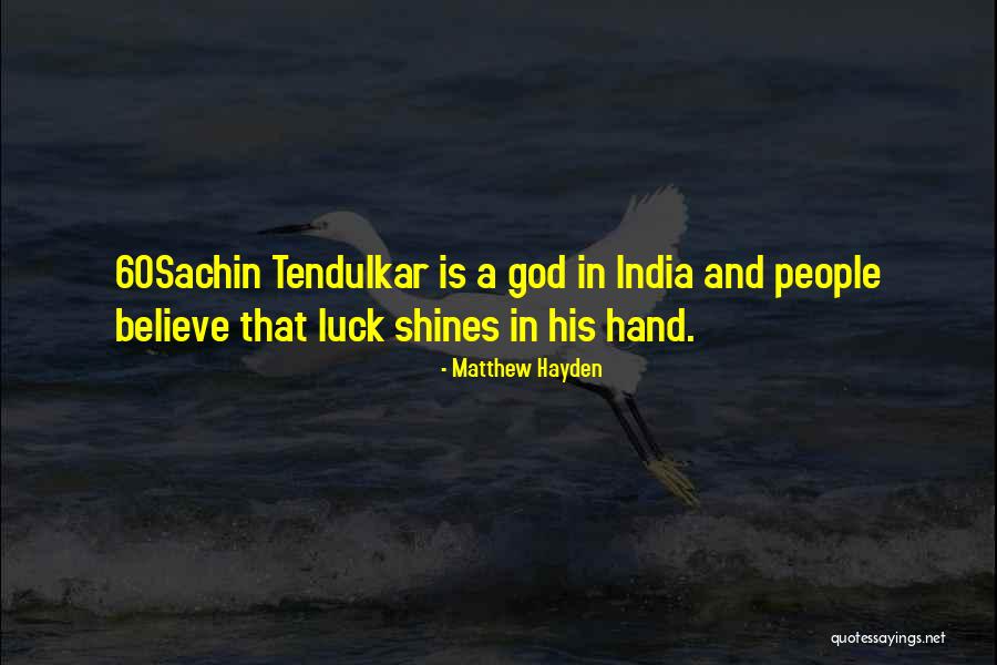 Liteshow Quotes By Matthew Hayden Liteshow Quotes By Matthew Hayden