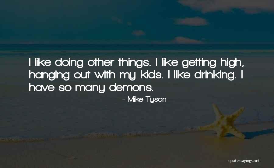 Litherland Town Quotes By Mike Tyson Litherland Town Quotes By Mike Tyson