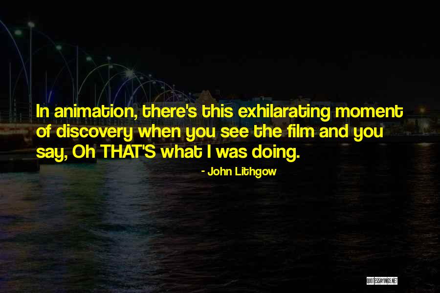 Lithgow Quotes By John Lithgow Lithgow Quotes By John Lithgow