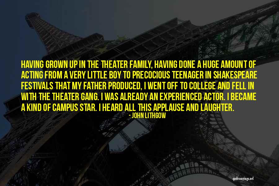 Lithgow Quotes By John Lithgow Lithgow Quotes By John Lithgow