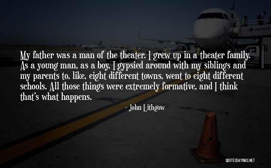 Lithgow Quotes By John Lithgow Lithgow Quotes By John Lithgow