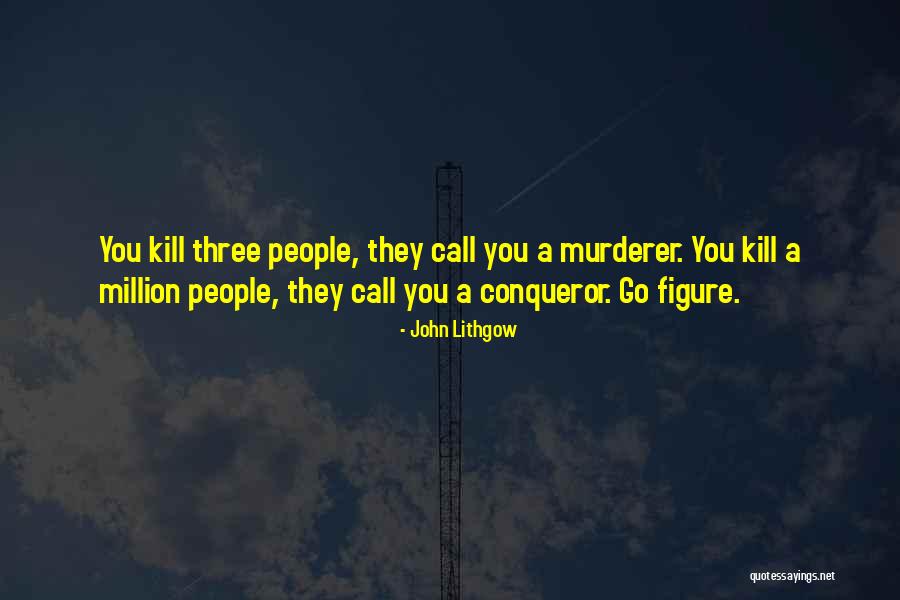 Lithgow Quotes By John Lithgow Lithgow Quotes By John Lithgow