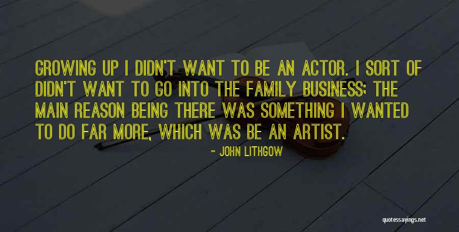 Lithgow Quotes By John Lithgow Lithgow Quotes By John Lithgow