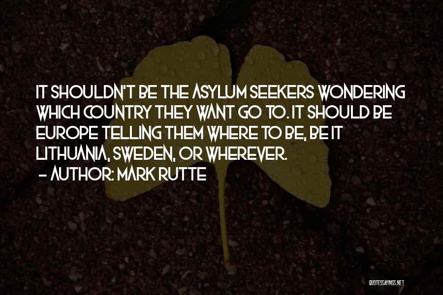 Lithuania Quotes By Mark Rutte