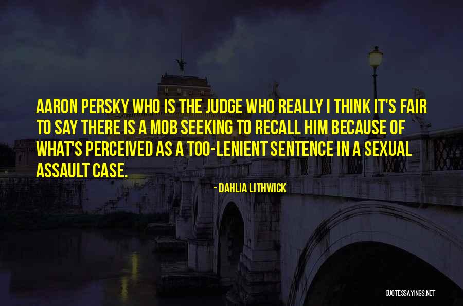 Lithwick Quotes By Dahlia Lithwick Lithwick Quotes By Dahlia Lithwick