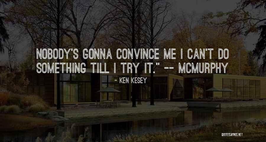 Litico Nis Quotes By Ken Kesey Litico Nis Quotes By Ken Kesey