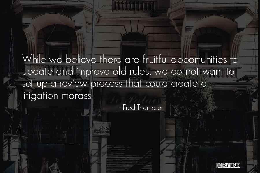 Litigation Process Quotes By Fred Thompson Litigation Process Quotes By Fred Thompson