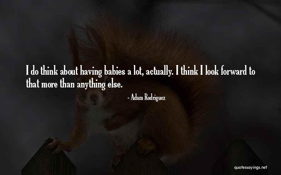 Litisconsorzio Quotes By Adam Rodriguez Litisconsorzio Quotes By Adam Rodriguez