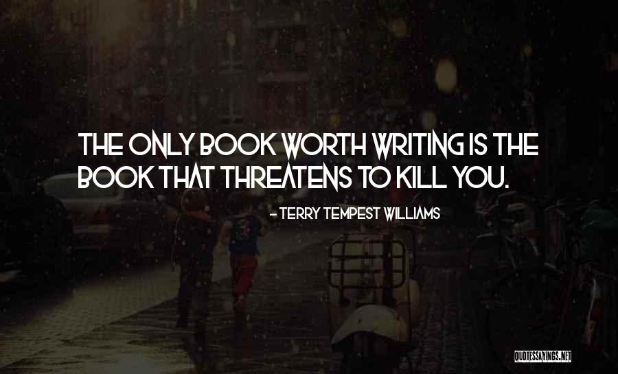 Litlit Silang Quotes By Terry Tempest Williams