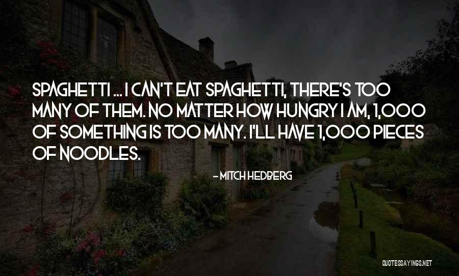 Litotes Pronunciation Quotes By Mitch Hedberg Litotes Pronunciation Quotes By Mitch Hedberg