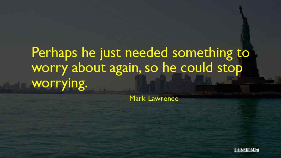 Litte Girls Quotes By Mark Lawrence Litte Girls Quotes By Mark Lawrence