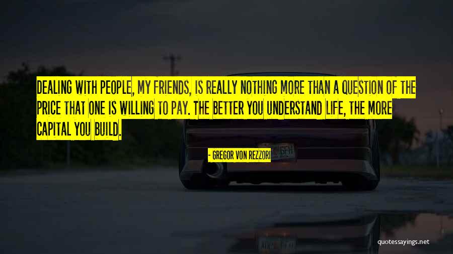 Littenberg Glenn Quotes By Gregor Von Rezzori Littenberg Glenn Quotes By Gregor Von Rezzori