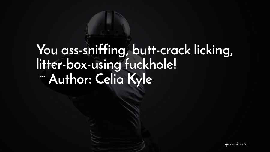 Litter Box Quotes By Celia Kyle