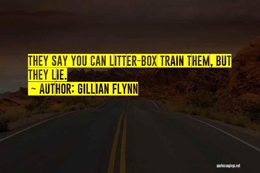 Litter Box Quotes By Gillian Flynn