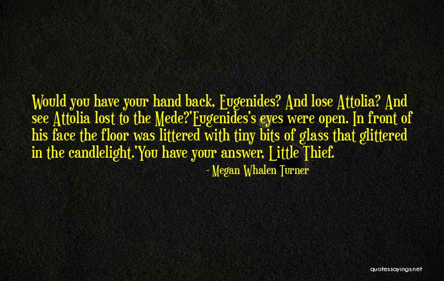 Littered Quotes By Megan Whalen Turner Littered Quotes By Megan Whalen Turner