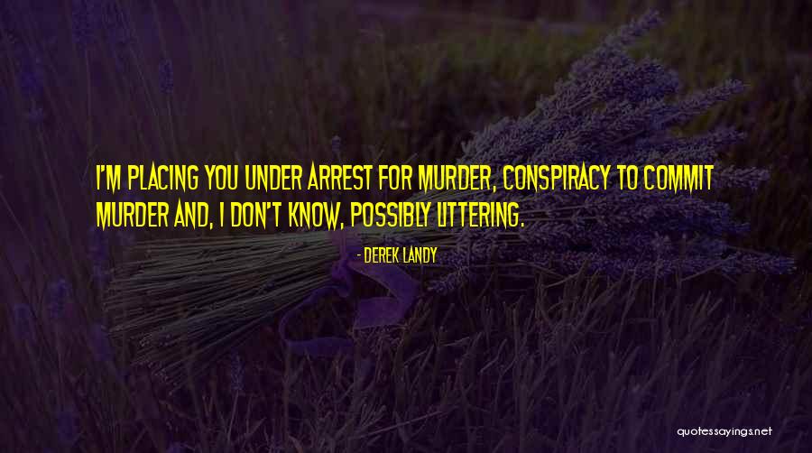 Littering Quotes By Derek Landy Littering Quotes By Derek Landy