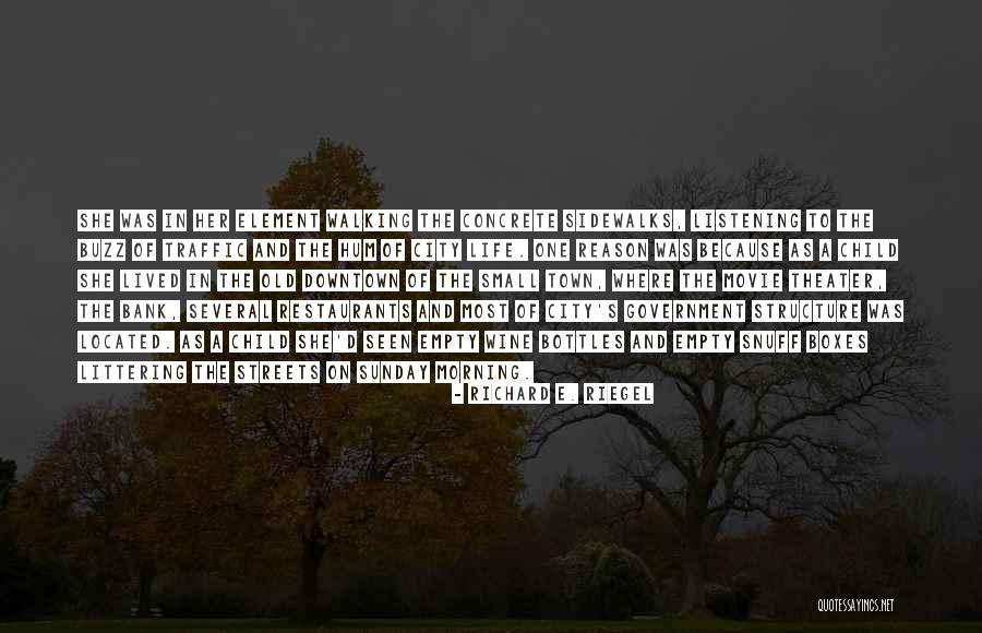 Littering Quotes By Richard E. Riegel Littering Quotes By Richard E. Riegel