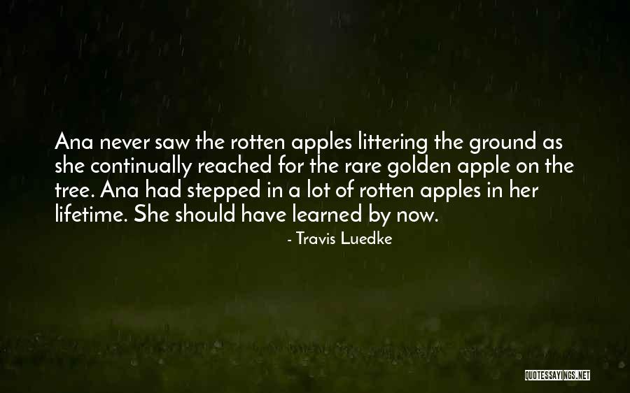 Littering Quotes By Travis Luedke Littering Quotes By Travis Luedke