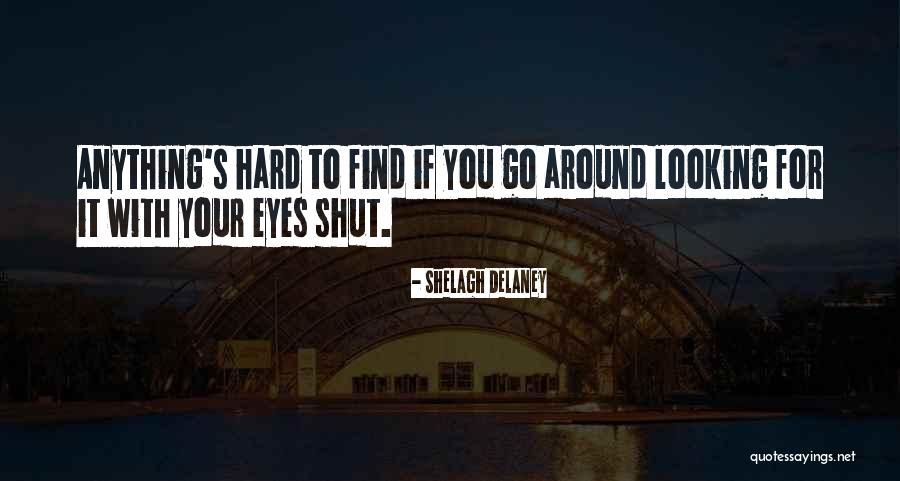 Littizzetto Youtube Quotes By Shelagh Delaney Littizzetto Youtube Quotes By Shelagh Delaney