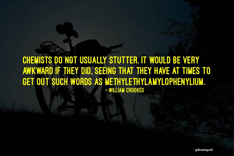 Littky Smith Quotes By William Crookes Littky Smith Quotes By William Crookes