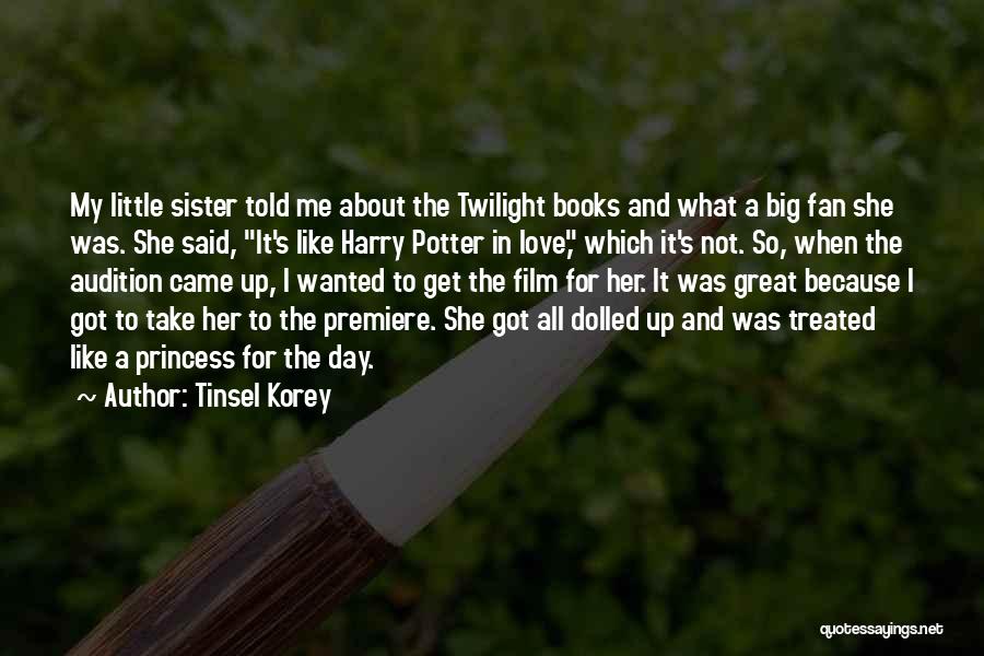 Little And Big Sister Quotes By Tinsel Korey