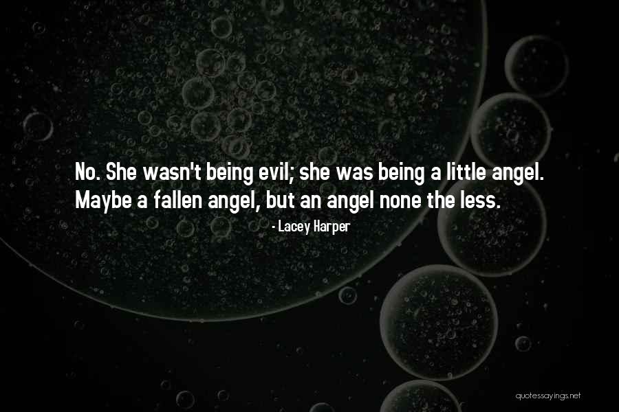 Little Angel Quotes By Lacey Harper Little Angel Quotes By Lacey Harper