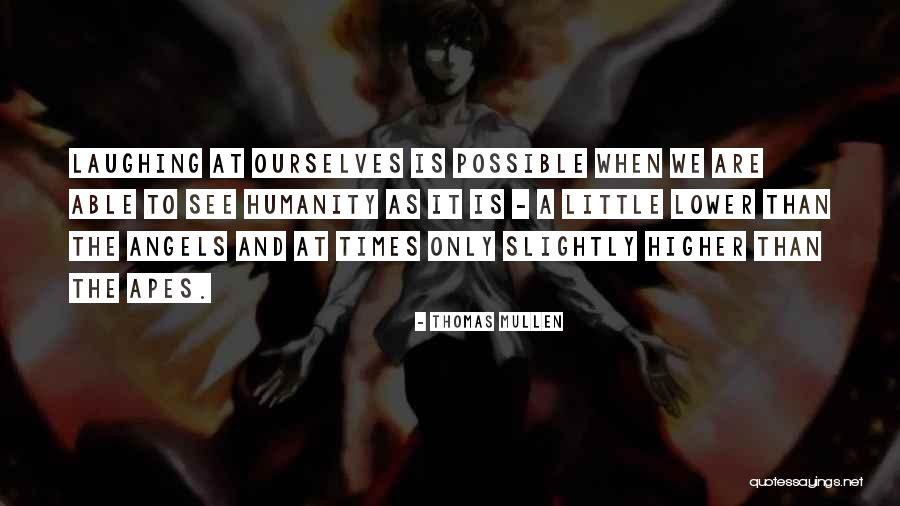 Little Angel Quotes By Thomas Mullen Little Angel Quotes By Thomas Mullen