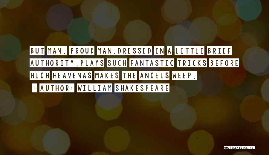 Little Angels Quotes By William Shakespeare