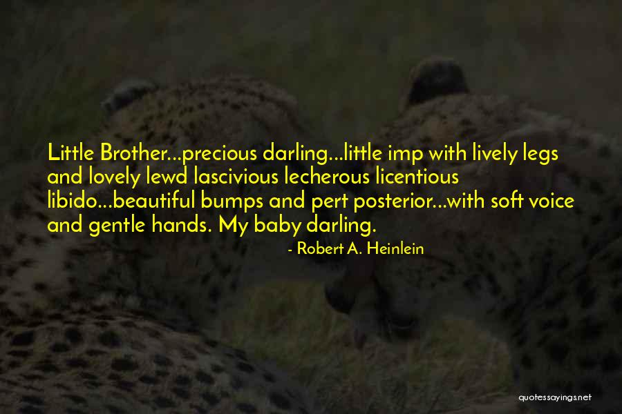 Little Baby Hands Quotes By Robert A. Heinlein