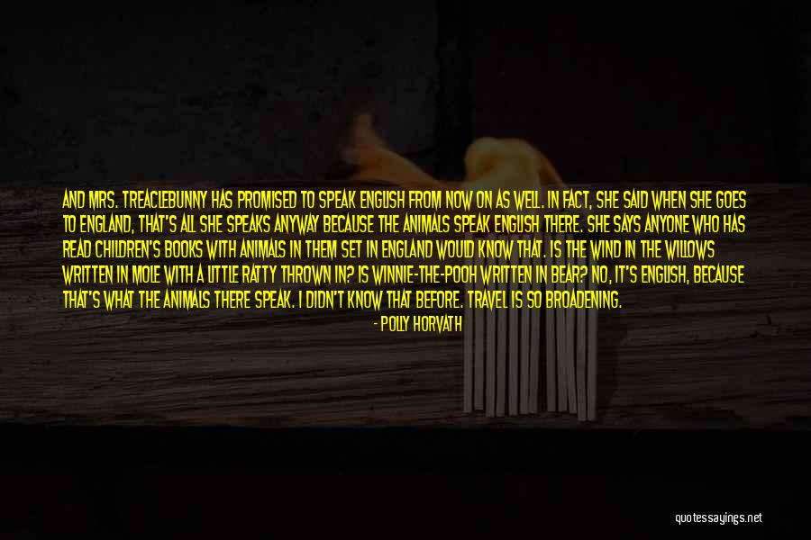 Little Bear Books Quotes By Polly Horvath Little Bear Books Quotes By Polly Horvath