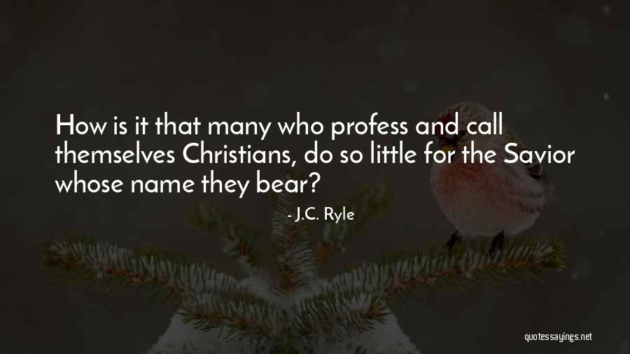 Little Bear Quotes By J.C. Ryle Little Bear Quotes By J.C. Ryle