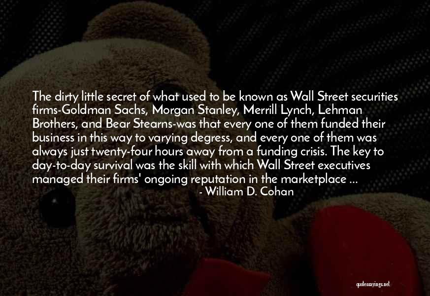 Little Bear Quotes By William D. Cohan Little Bear Quotes By William D. Cohan