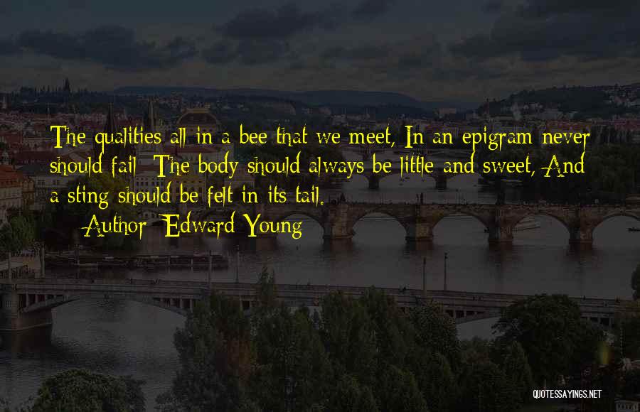 Little Bee Best Quotes By Edward Young