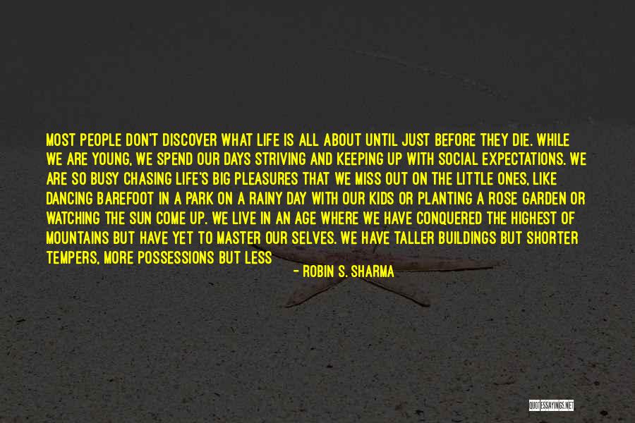 Little Big Master Quotes By Robin S. Sharma