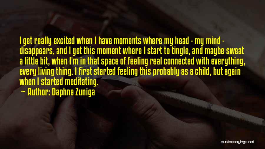 Little Bit Excited Quotes By Daphne Zuniga