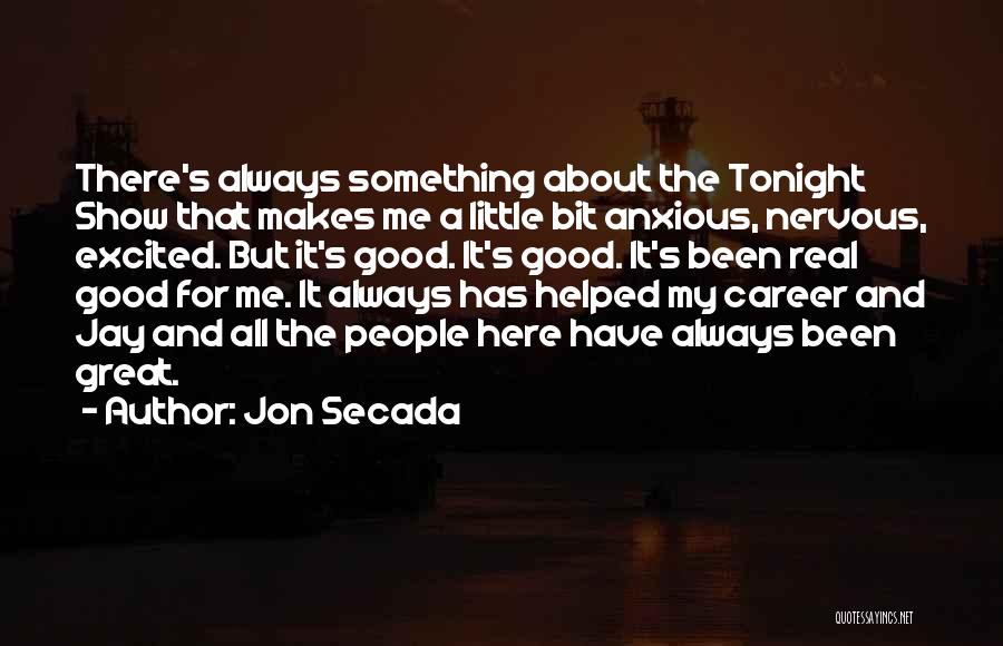 Little Bit Excited Quotes By Jon Secada